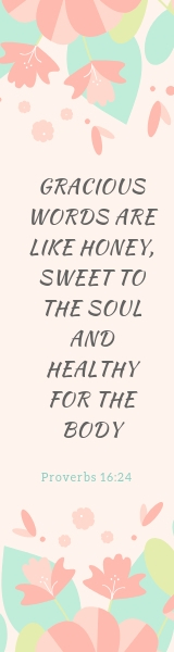 Gracious words are like honey